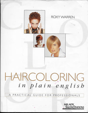 Haircoloring in Plain English: A Practical Guide for Professionals,Used