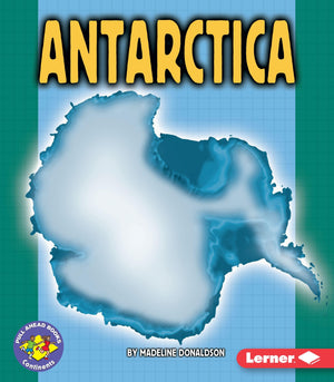 Antarctica (Pull Ahead Books  Continents),New