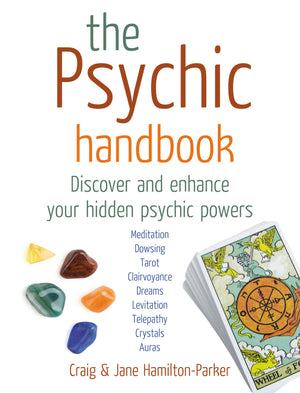 The Psychic Handbook: Discover And Enhance Your Hidden Psychic Powers