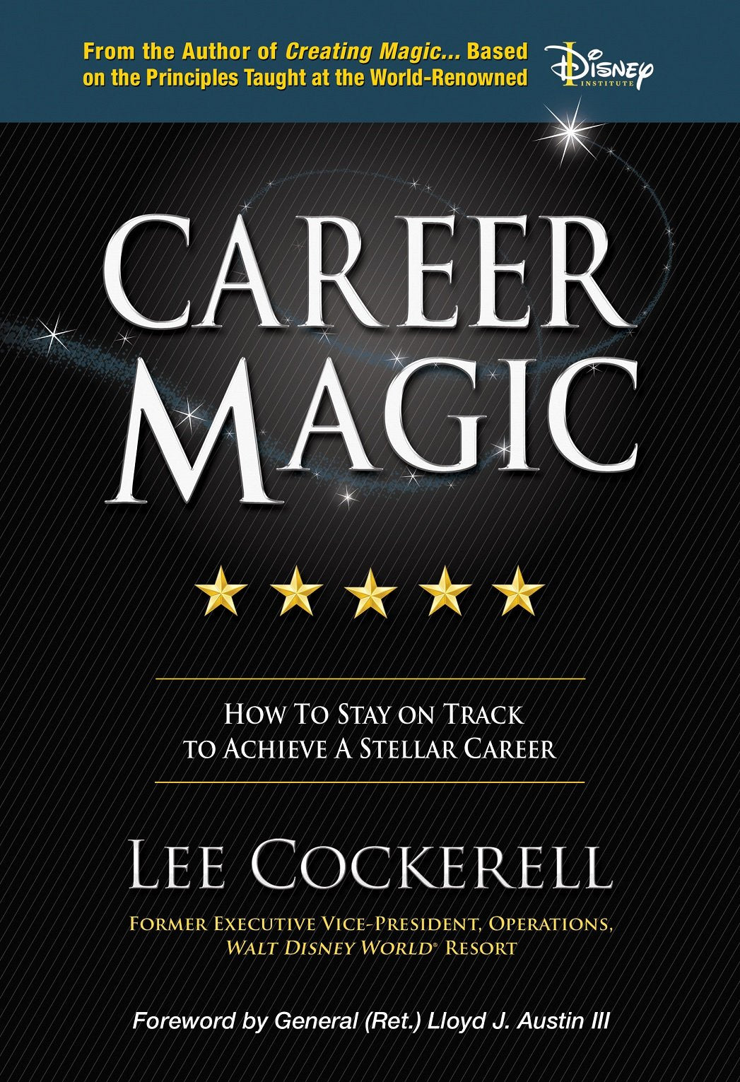 Career Magic: How To Stay On Track To Achieve A Stellar Career,Used