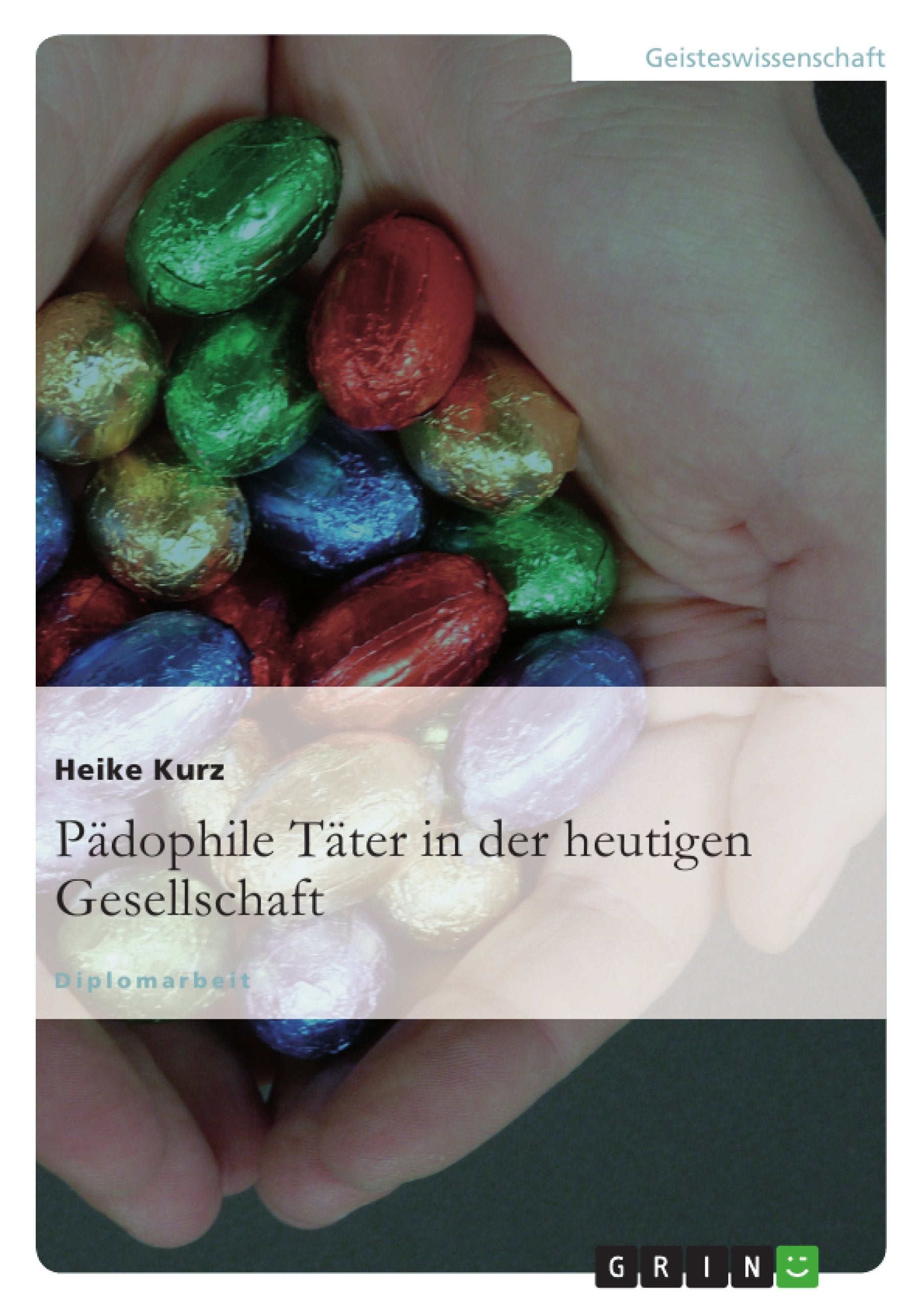 Pdophile Tter In Der Heutigen Gesellschaft (German Edition),Used
