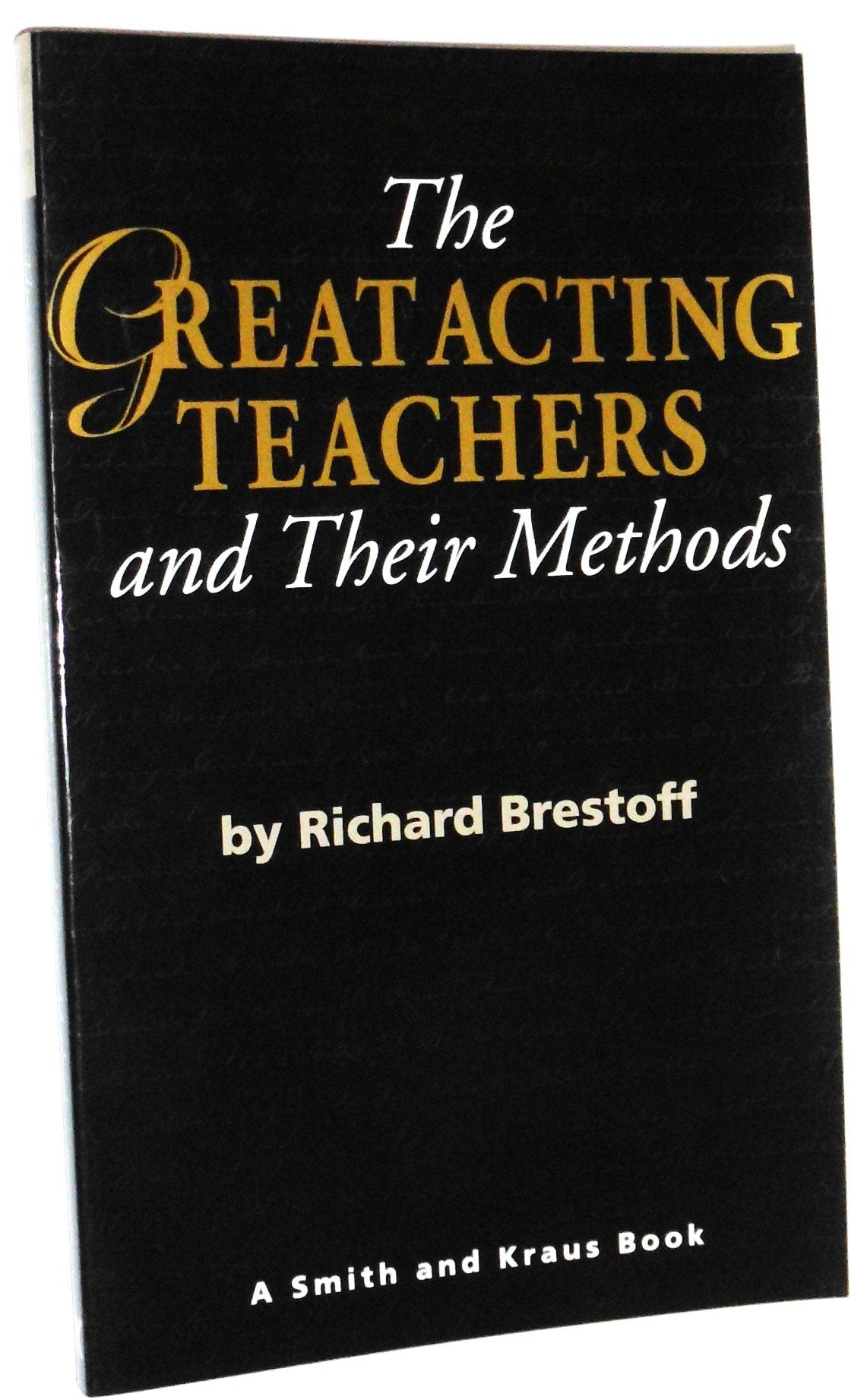 The Great Acting Teachers and Their Methods (Career Development Book),Used