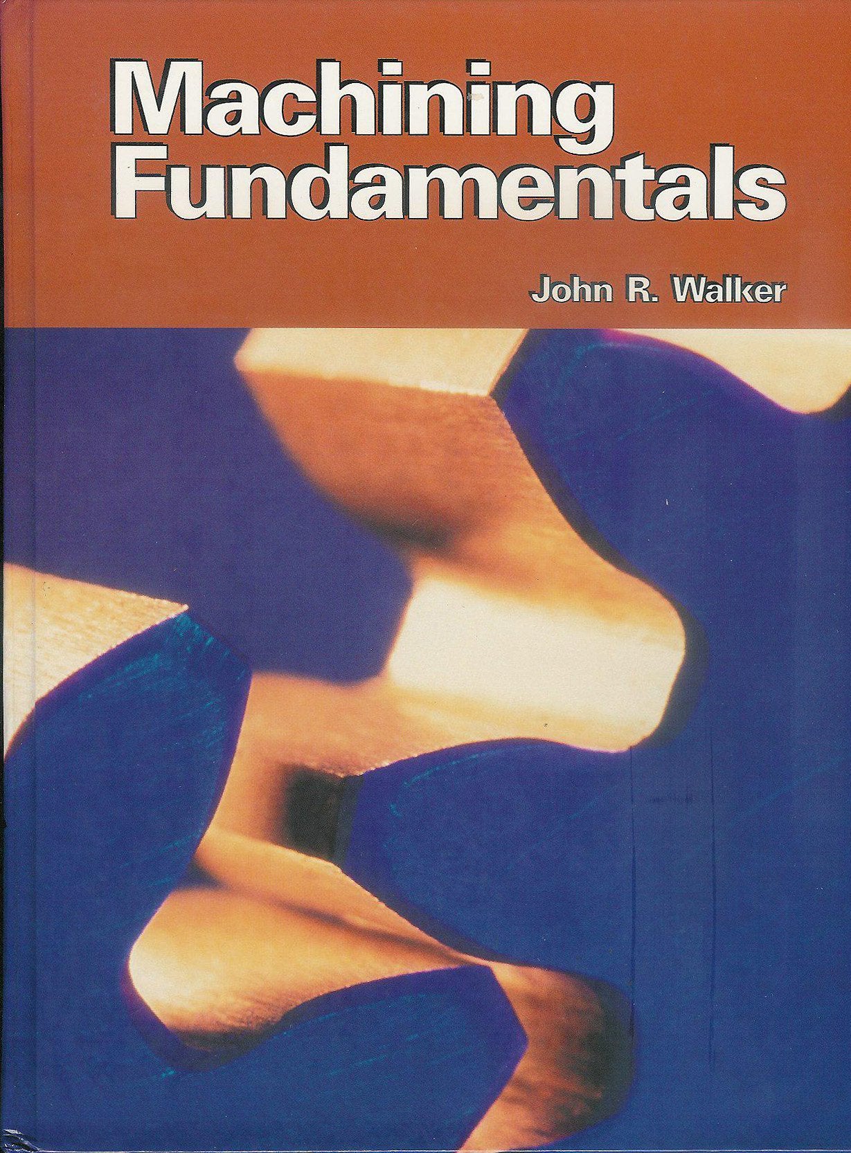 Machining Fundamentals: From Basic to Advanced Techniques,Used