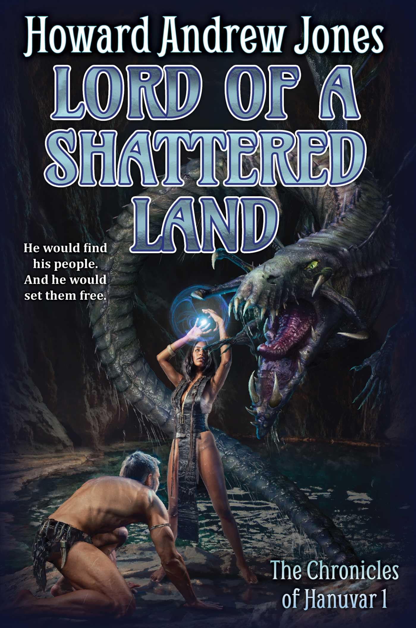 Lord of a Shattered Land (1) (Chronicles of Hanuvar),New