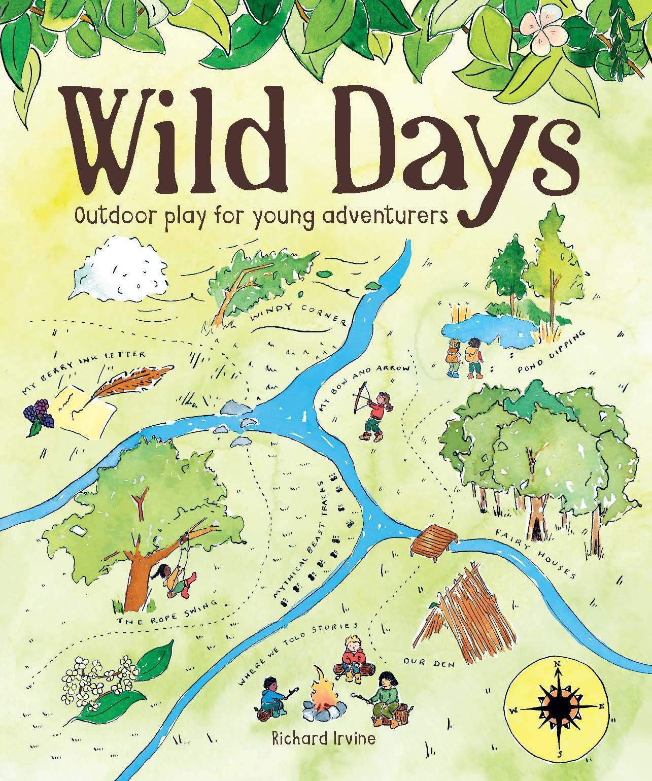 Wild Days: Outdoor Play For Young Adventurers