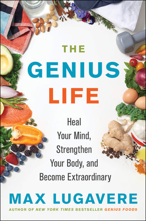 The Genius Life: Heal Your Mind, Strengthen Your Body, and Become Extraordinary (Genius Living, 2),Used