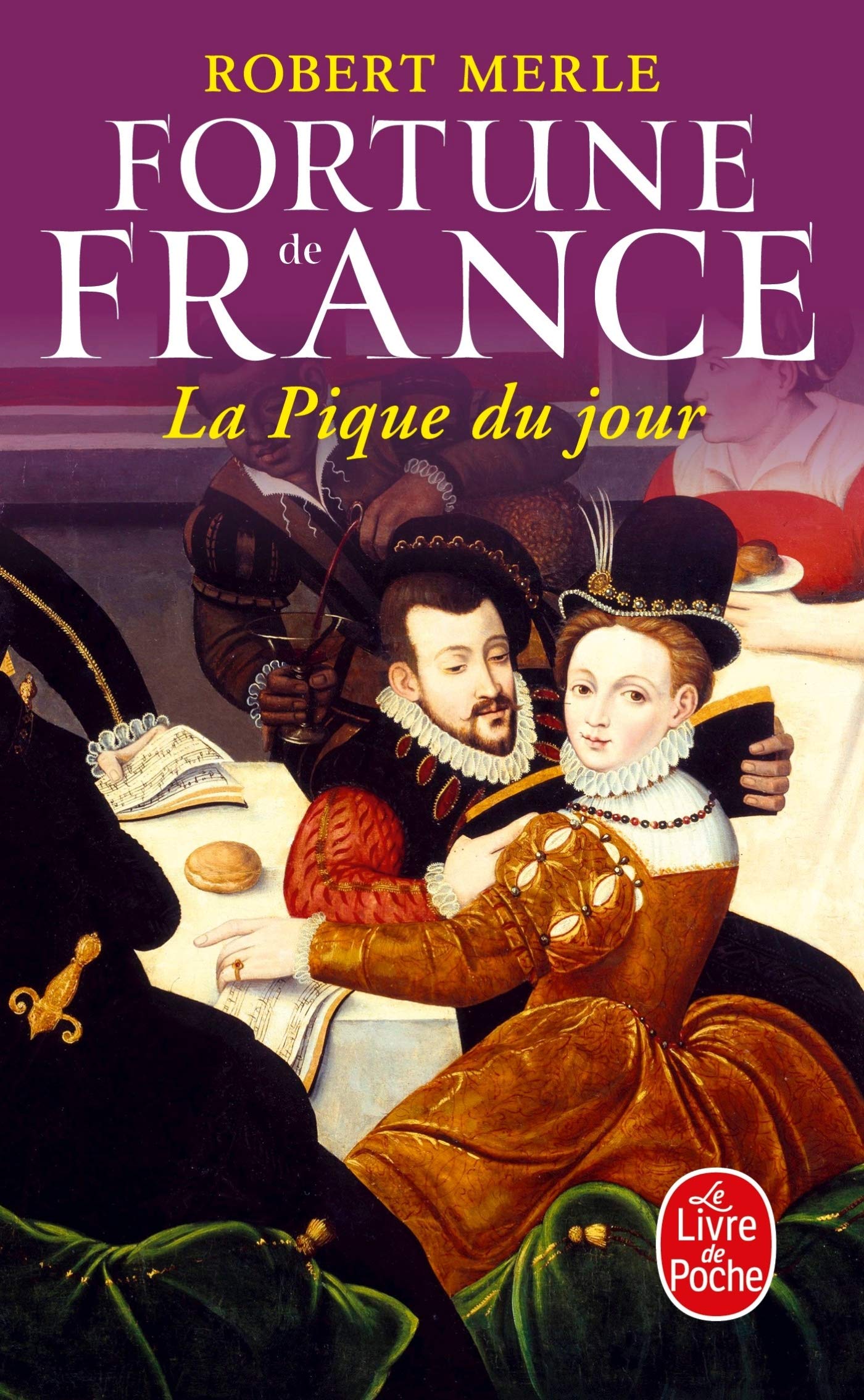 La Pique Du Jour (Fortune De France VI) (French Edition),Used