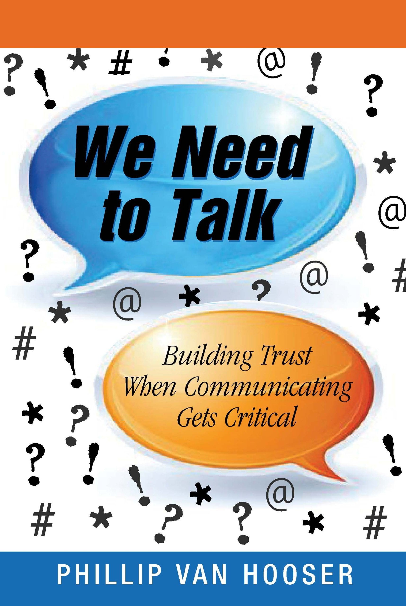 We Need To Talk: Building Trust When Communicating Gets Critical,Used