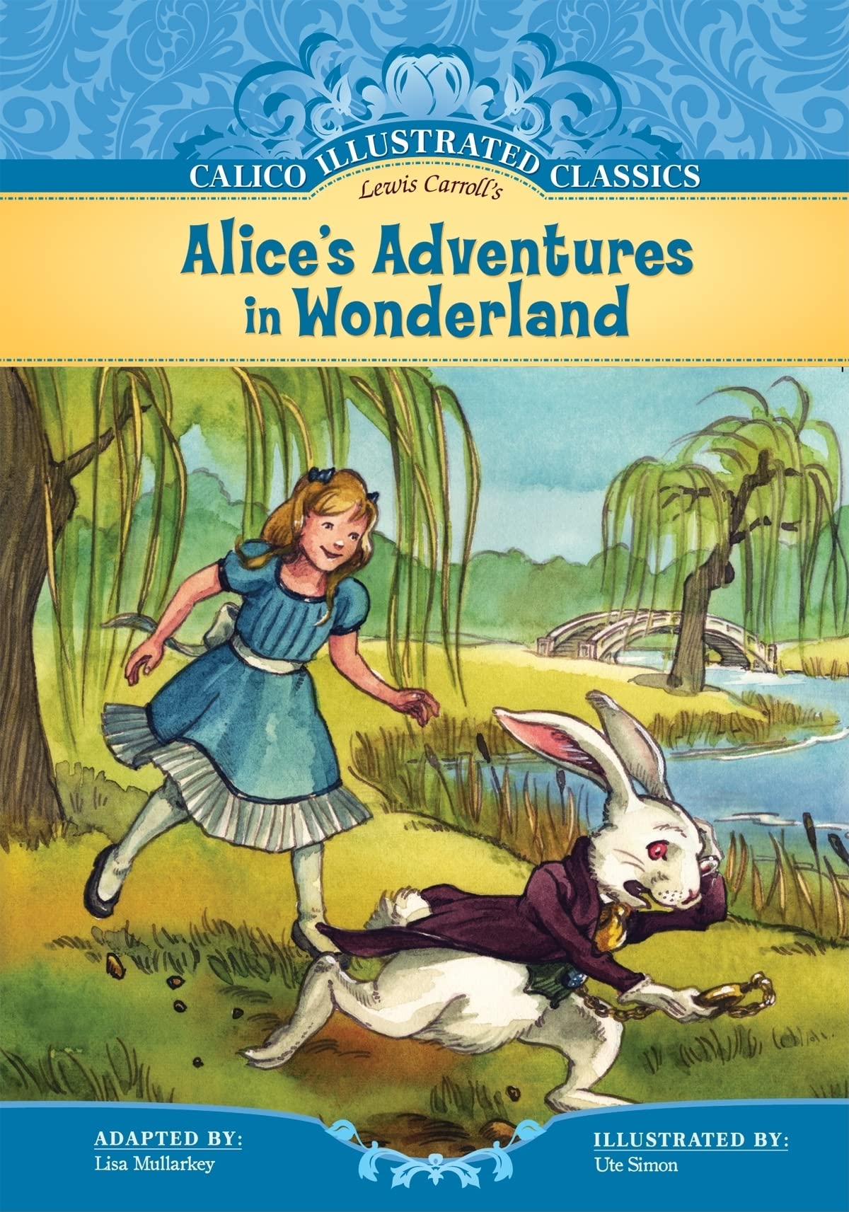 Alice'S Adventures In Wonderland (Calico Illustrated Classics Set 2),Used