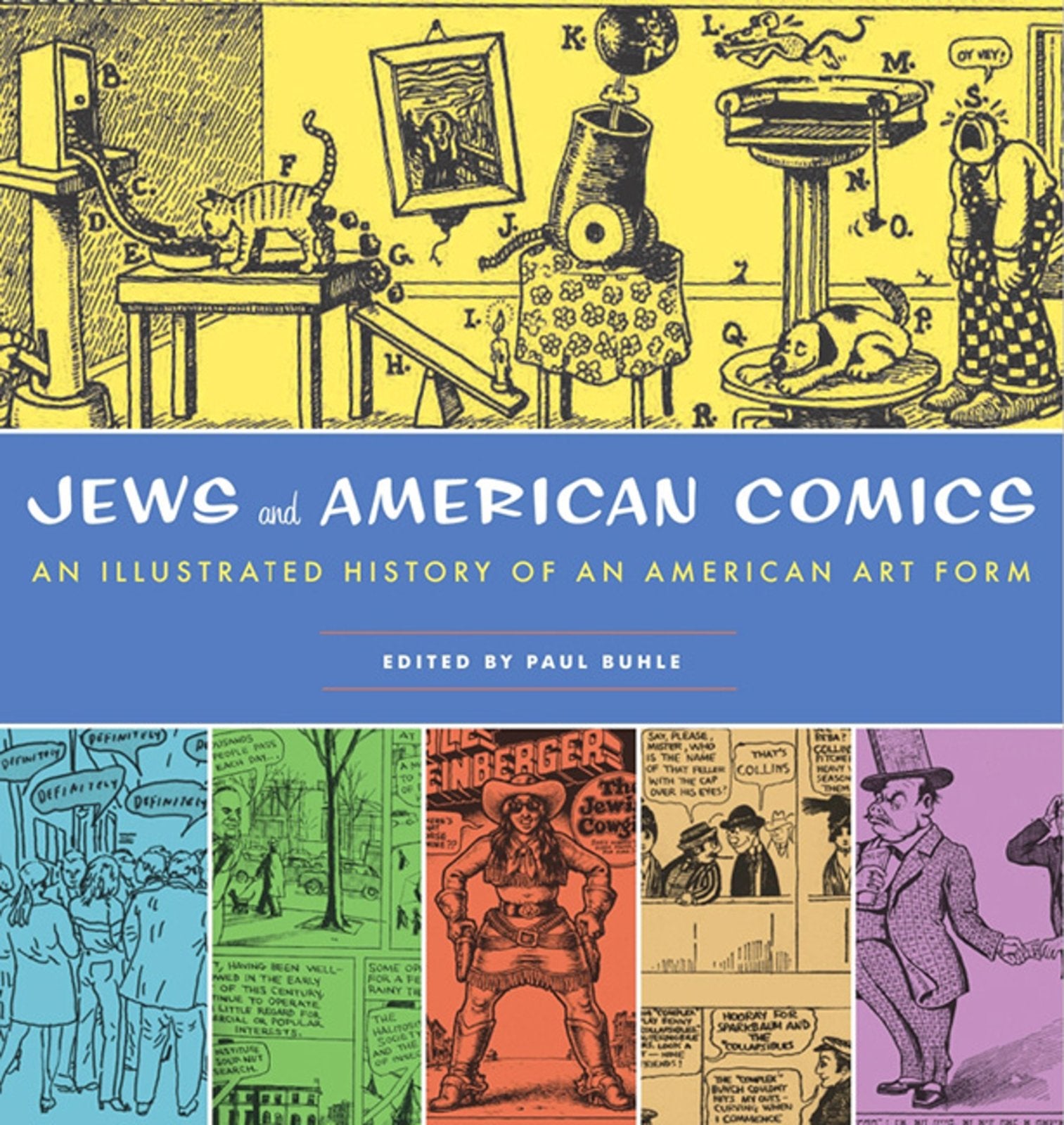 Jews and American Comics: An Illustrated History of an American Art Form,New