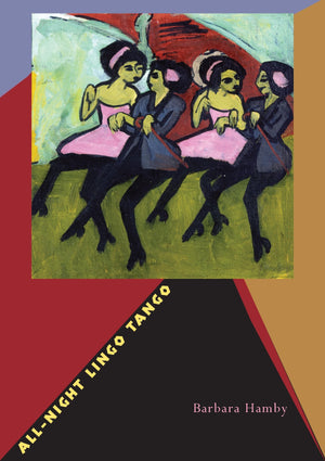Allnight Lingo Tango (Pitt Poetry Series),New
