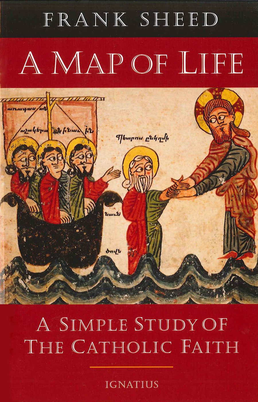 A Map Of Life: A Simple Study Of The Catholic Faith