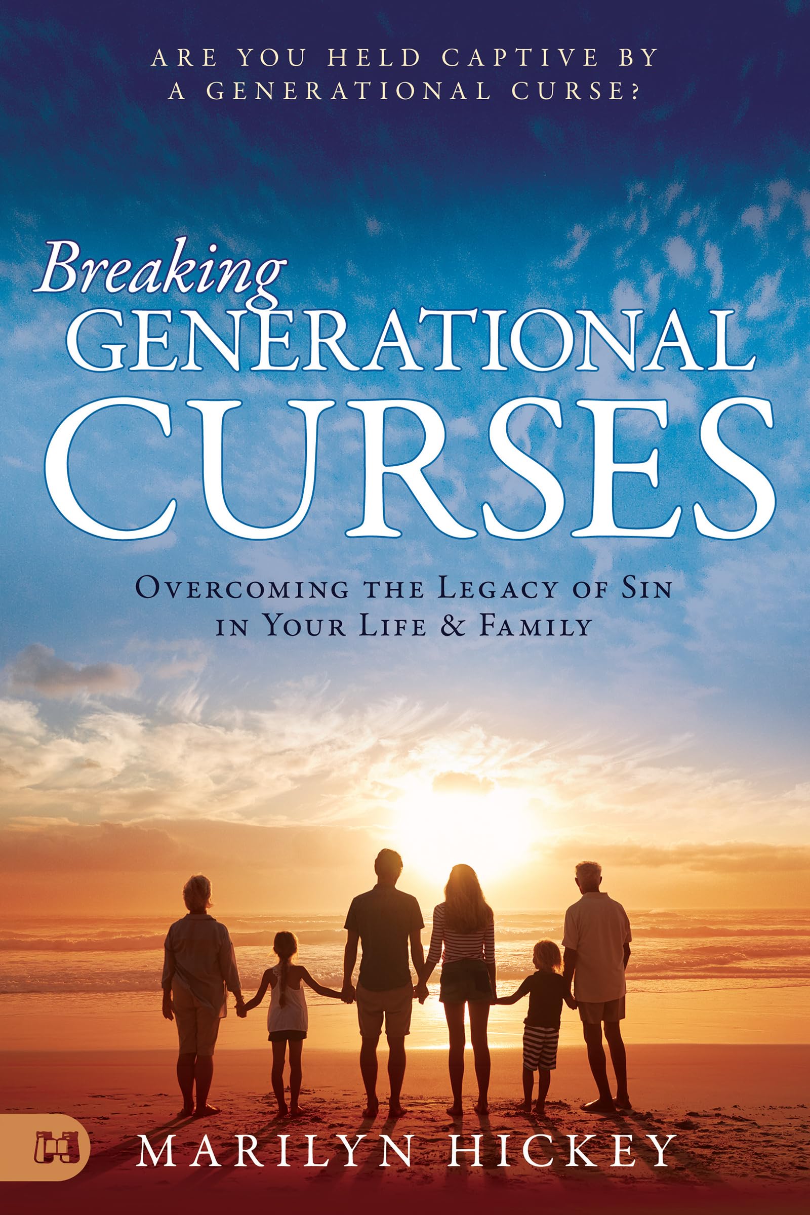 Breaking Generational Curses: Overcoming the Legacy of Sin in Your Life and Family,Used