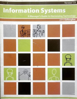 Information System A Managers Guide To Harnessing Technology By John Gallaugher (20120101),New