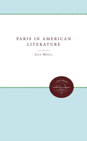 Paris in American Literature,New