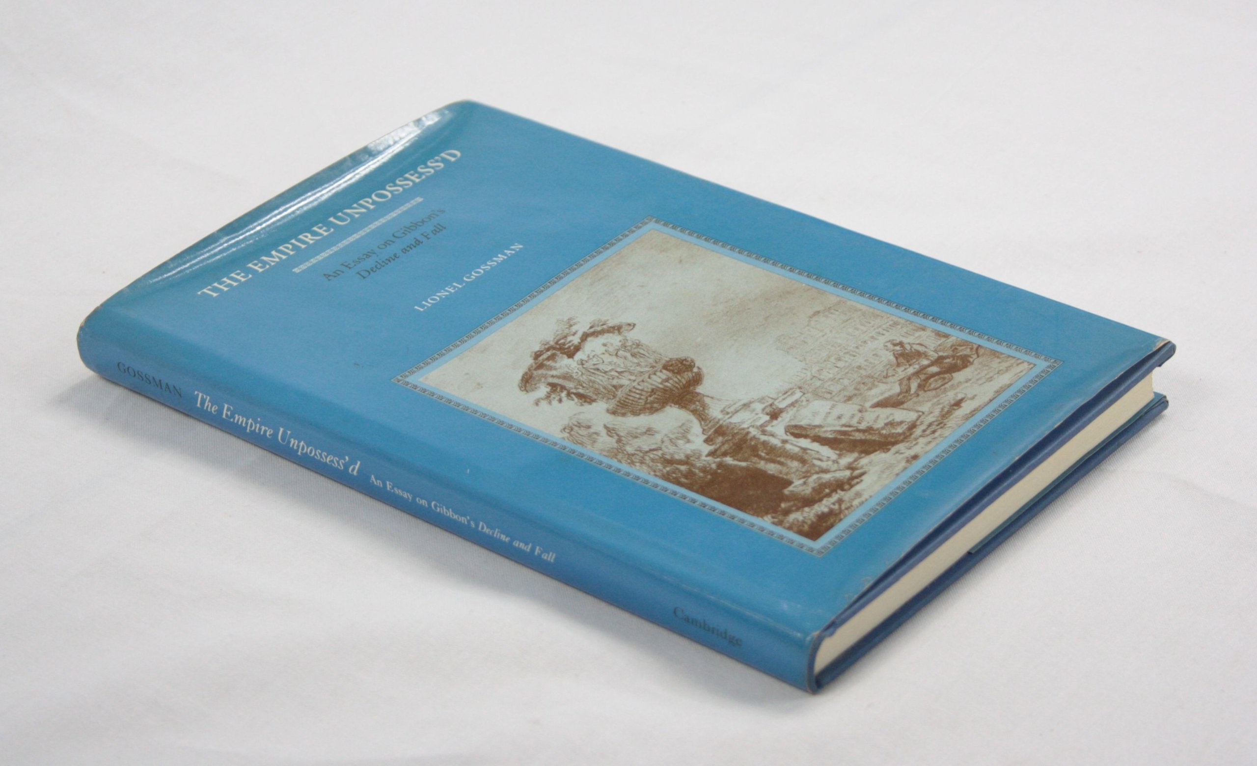 The Empire Unpossess'd: An Essay on Gibbon's Decline and Fall,Used