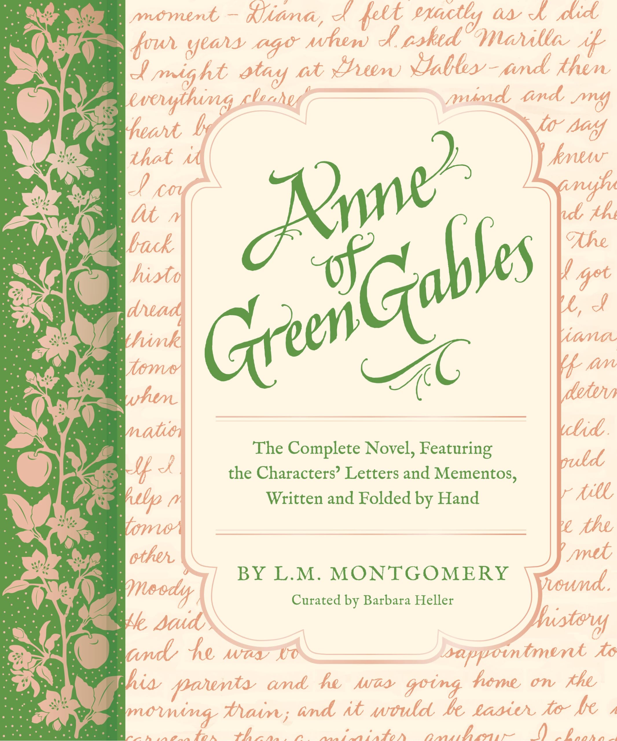 Anne of Green Gables: The Complete Novel, Featuring the Characters' Letters and Mementos, Written and Folded by Hand (Handwritte,New