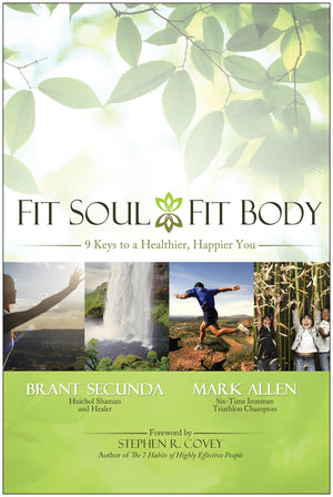 Fit Soul, Fit Body: 9 Keys To A Healthier, Happier You,Used