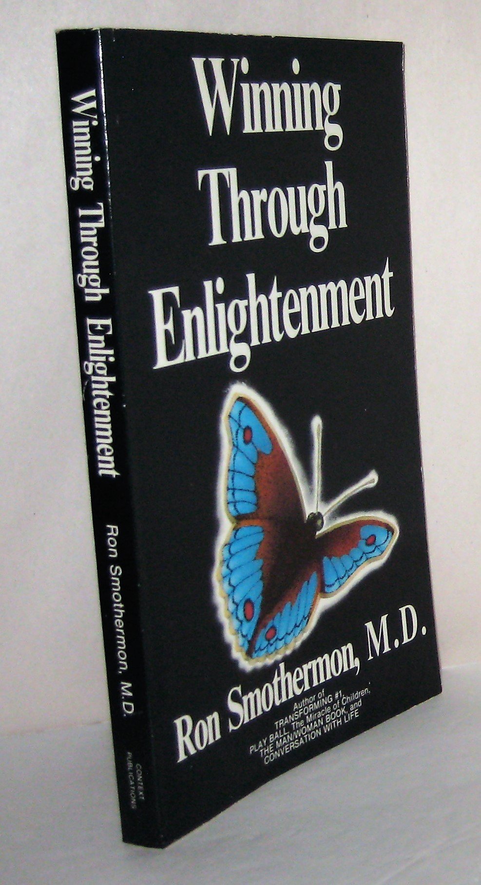 Winning Through Enlightenment (Mastery Of Life),New