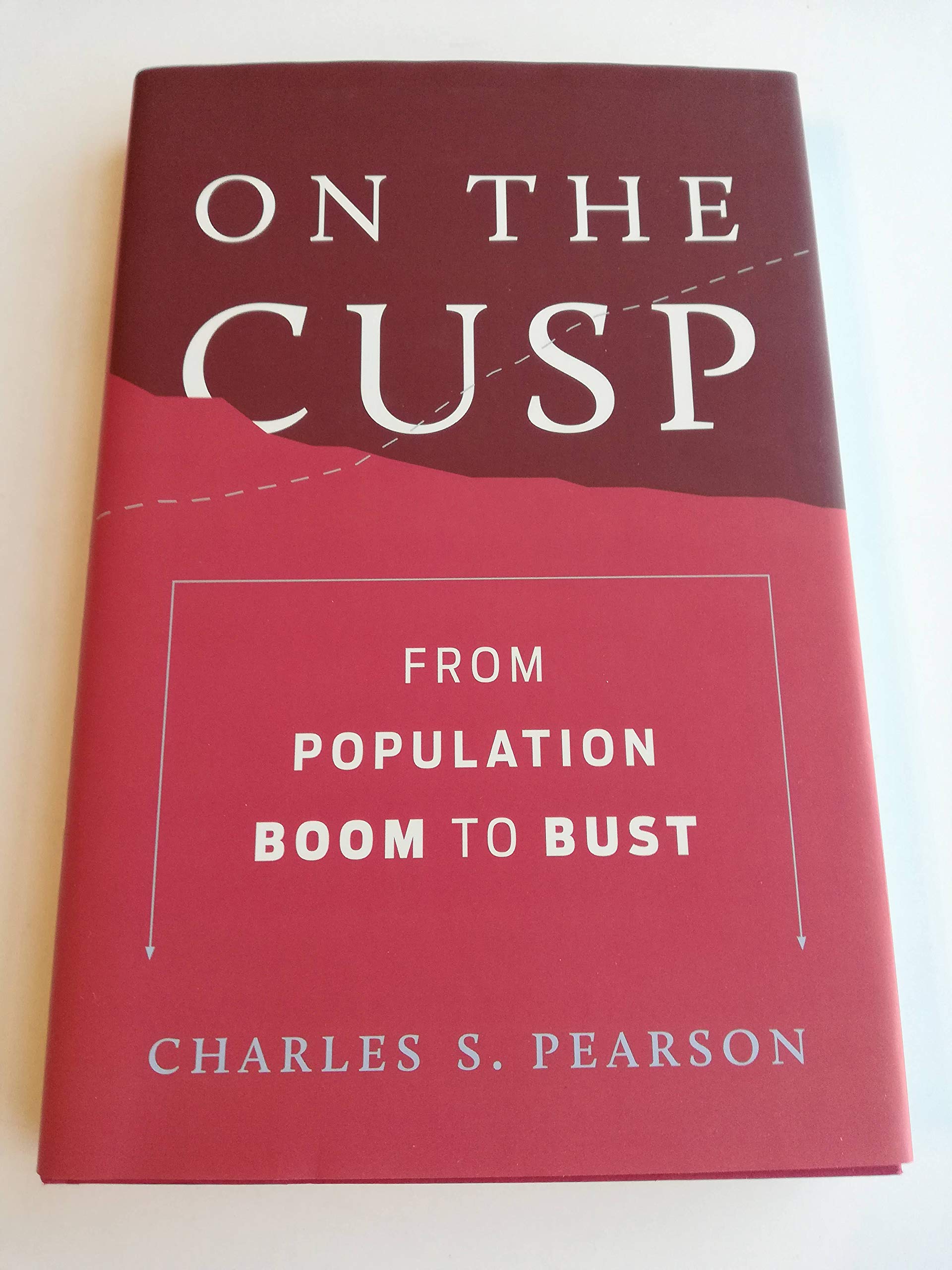 On the Cusp: From Population Boom to Bust,Used