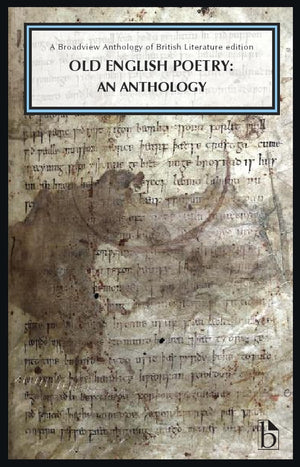 Old English Poetry: An Anthology: A Broadview Anthology of British Literature Edition,Used