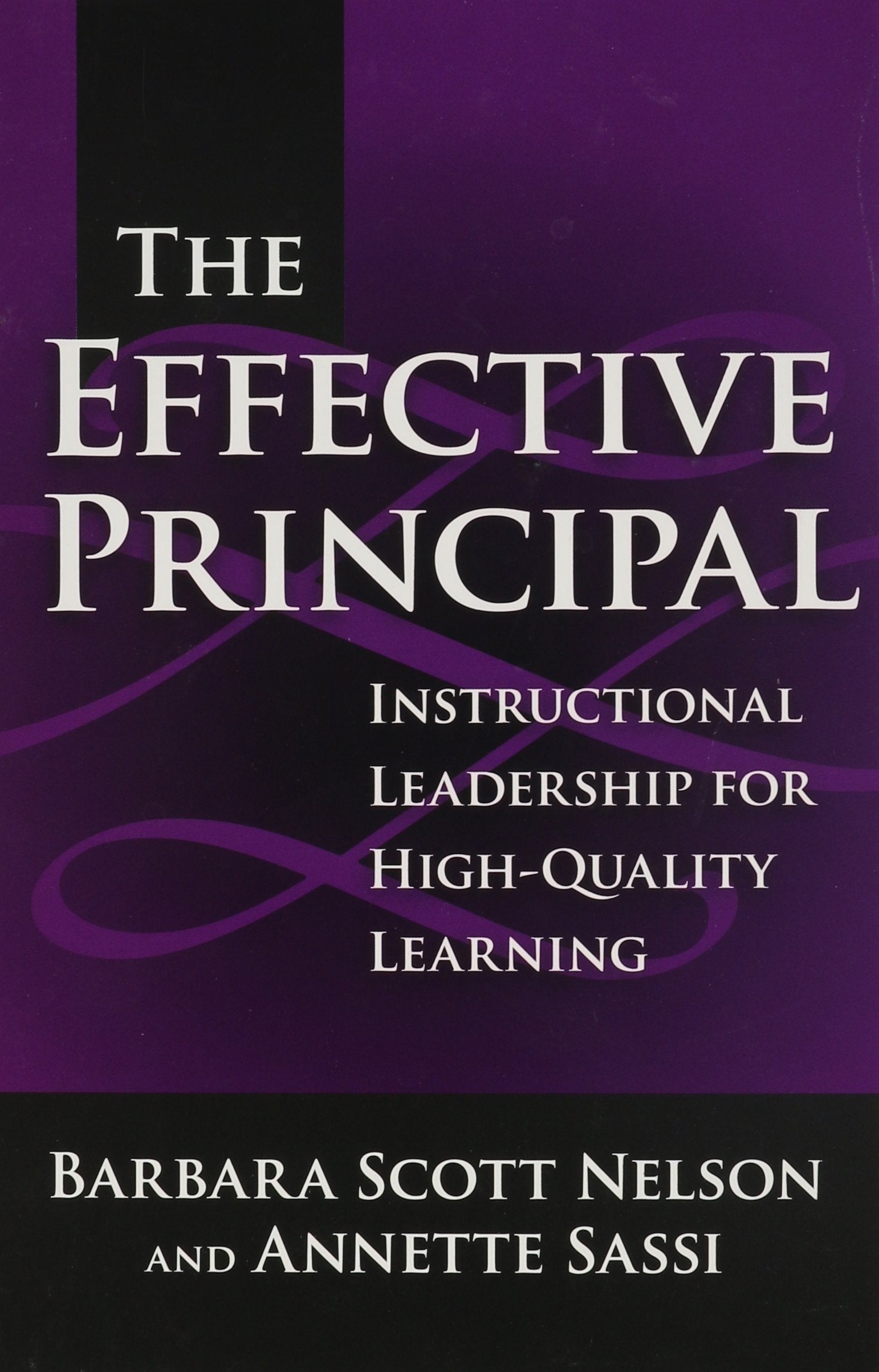 The Effective Principal: Instructional Leadership For Highquality Learning (Critical Issues In Educational Leadership Series),Used