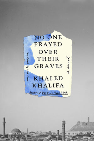 No One Prayed Over Their Graves: A Novel,New