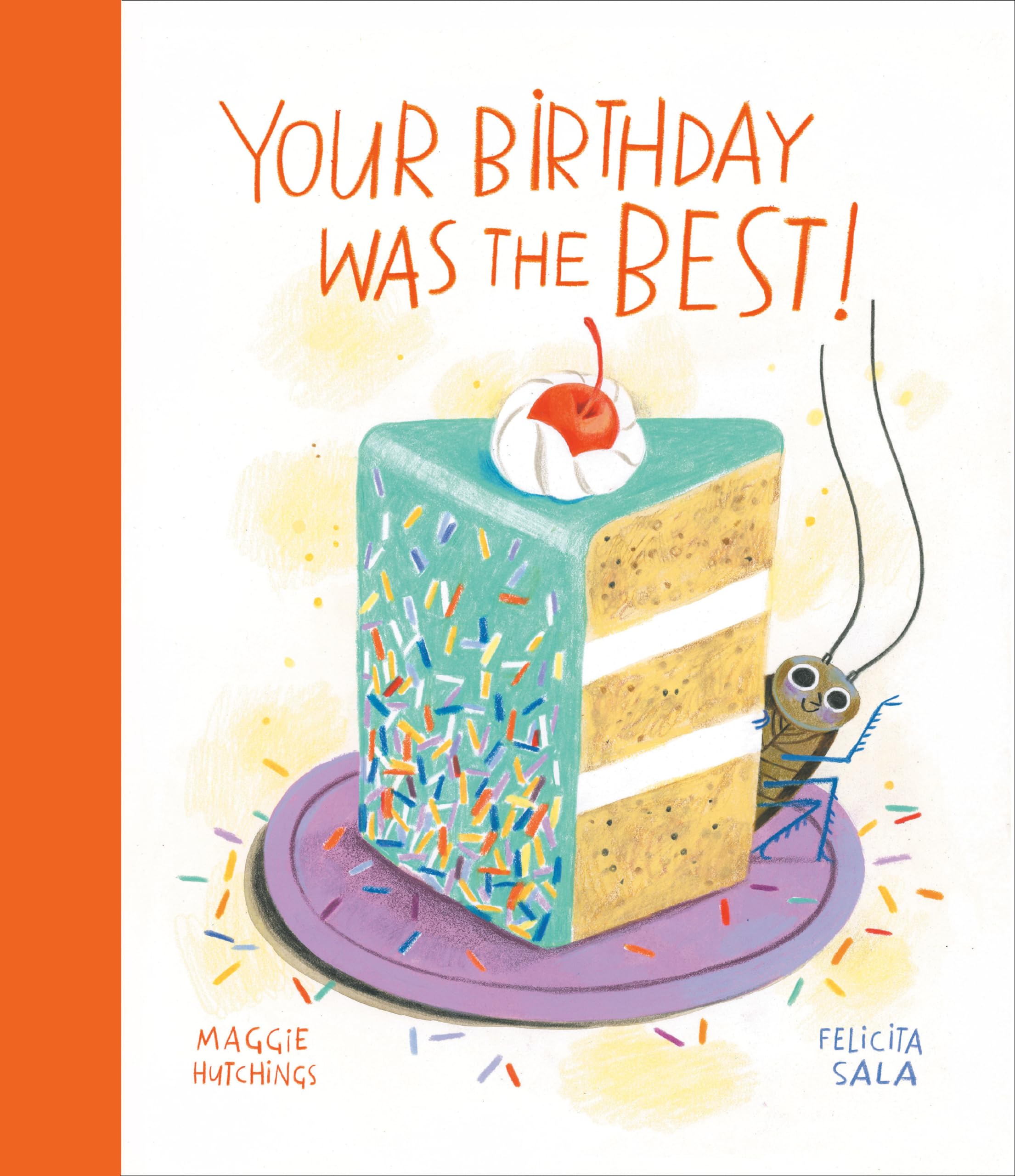 Your Birthday Was The Best! (The Curious Cockroach),Used