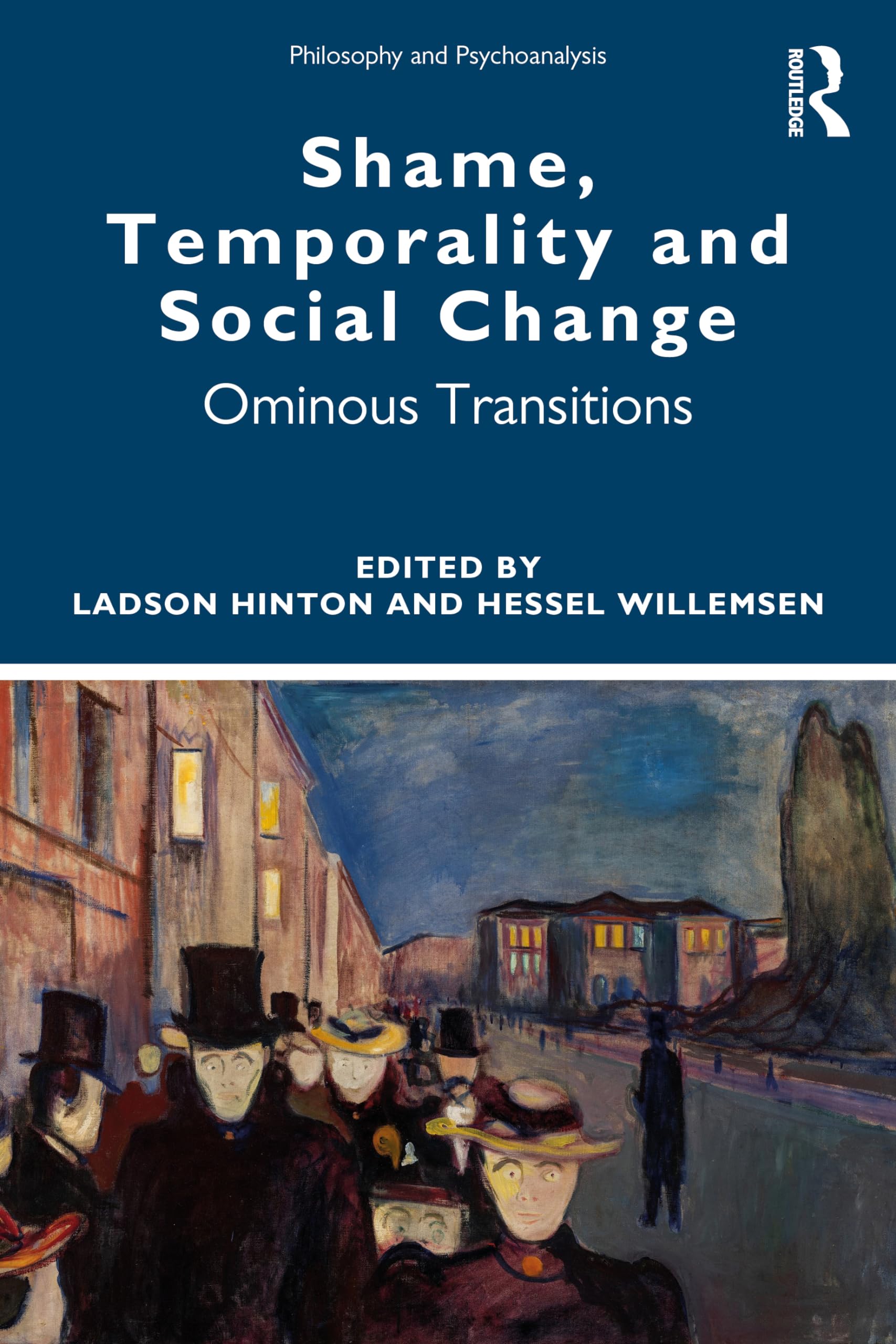 Shame, Temporality and Social Change (Philosophy and Psychoanalysis),Used