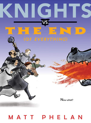 Knights vs. the End (of Everything) (Knights Vs., 3),Used