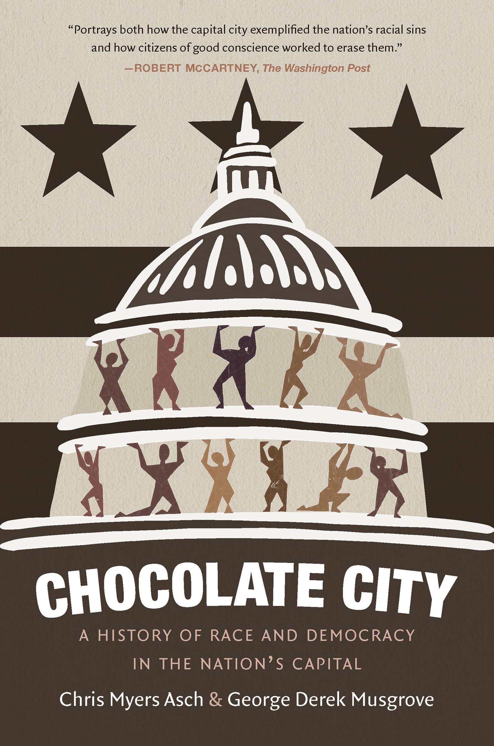 Chocolate City: A History Of Race And Democracy In The Nation'S Capital