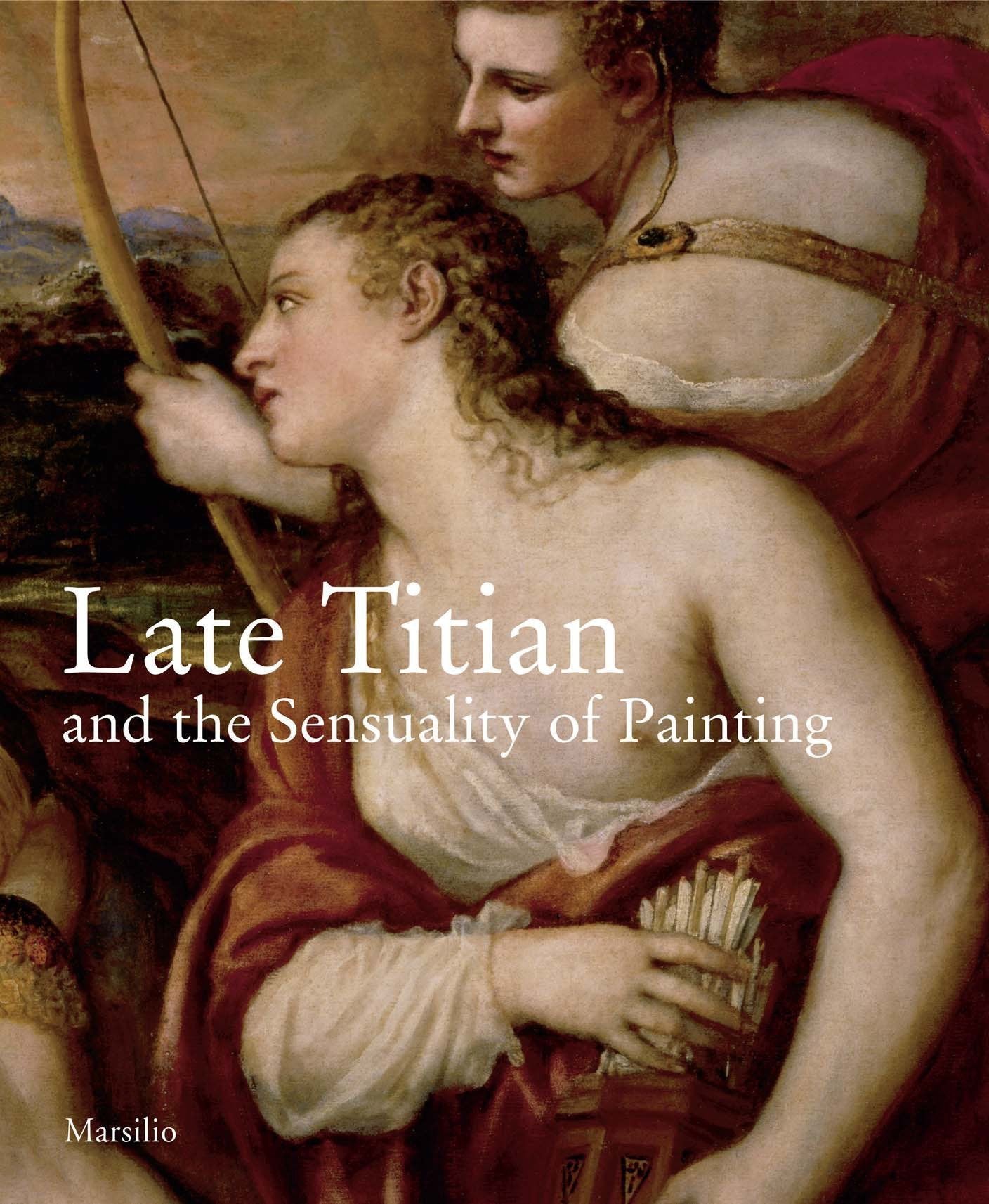 Late Titian and the Sensuality of Painting,Used