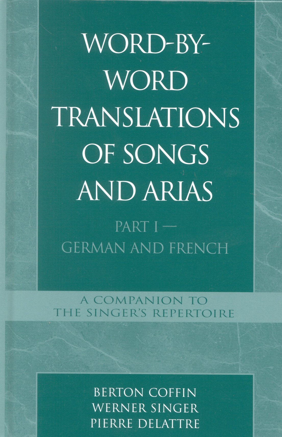 Wordbyword Translations Of Songs And Arias, Part I,Used