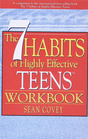 The 7 Habits Of Highly Effective Teens Workbook