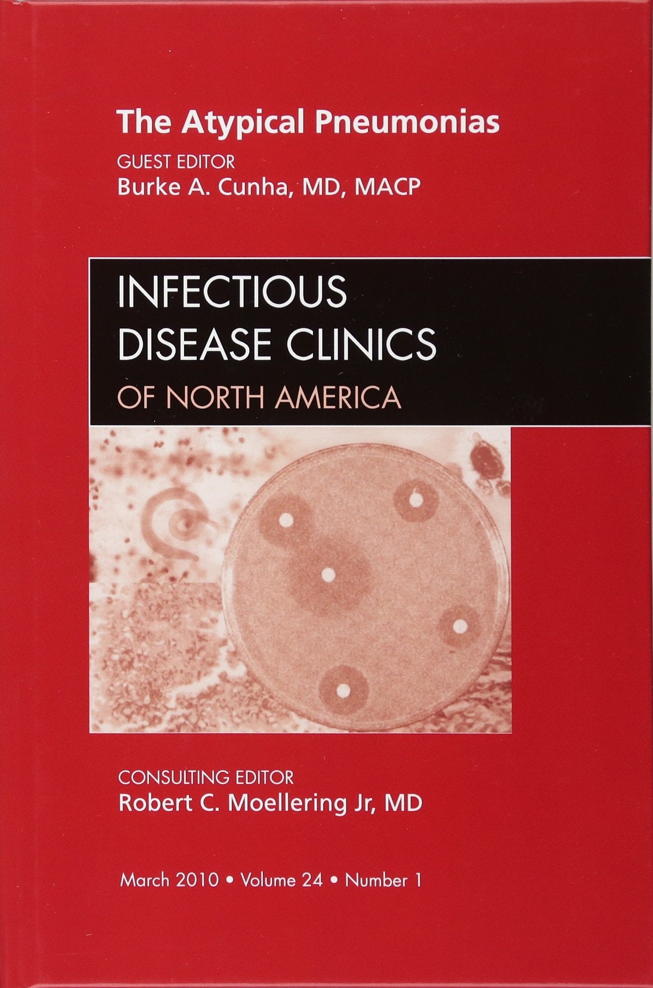 The Atypical Pneumonias, An Issue of Infectious Disease Clinics (Volume 241) (The Clinics: Internal Medicine, Volume 241),Used