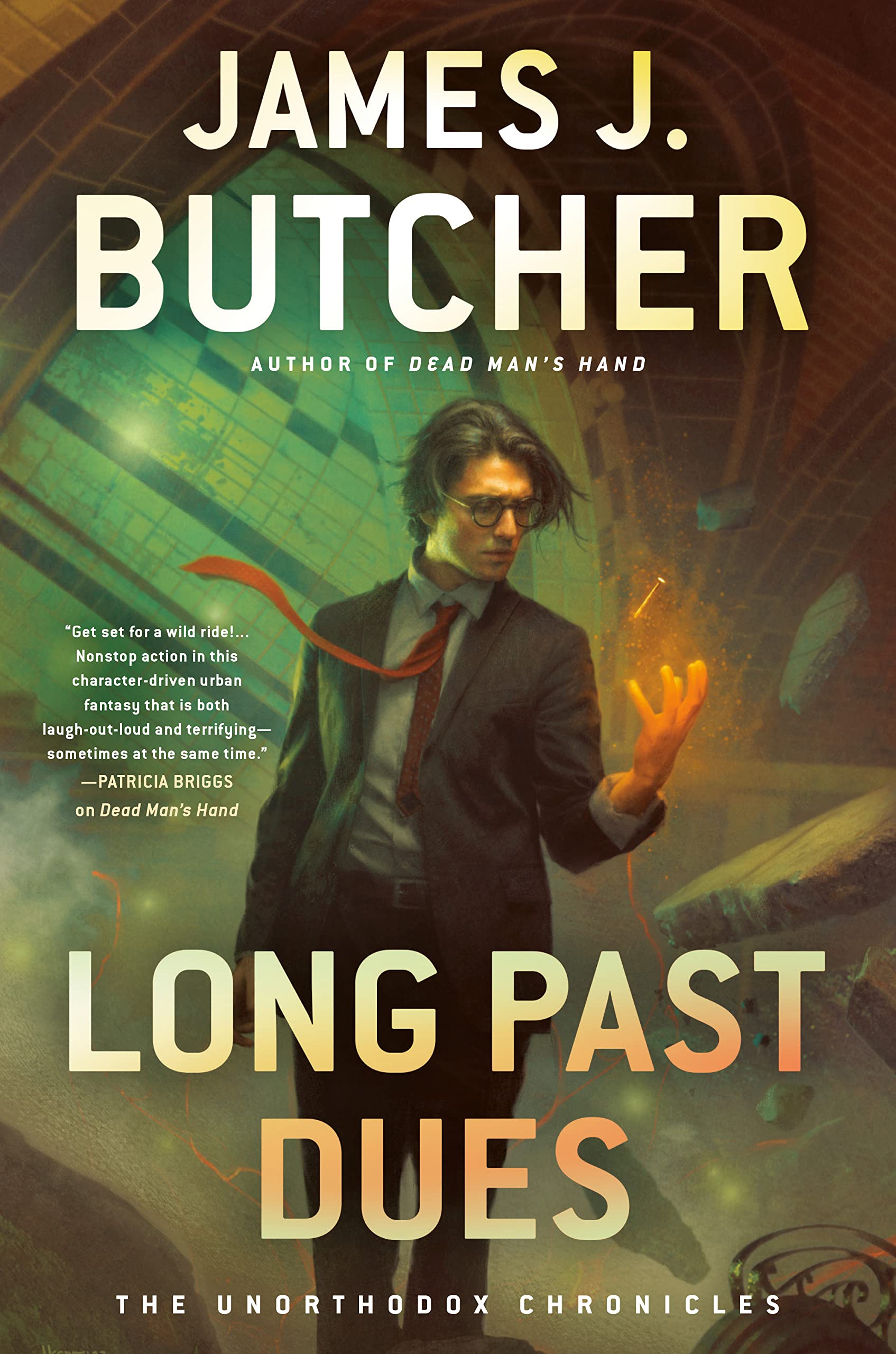 Long Past Dues (The Unorthodox Chronicles),Used