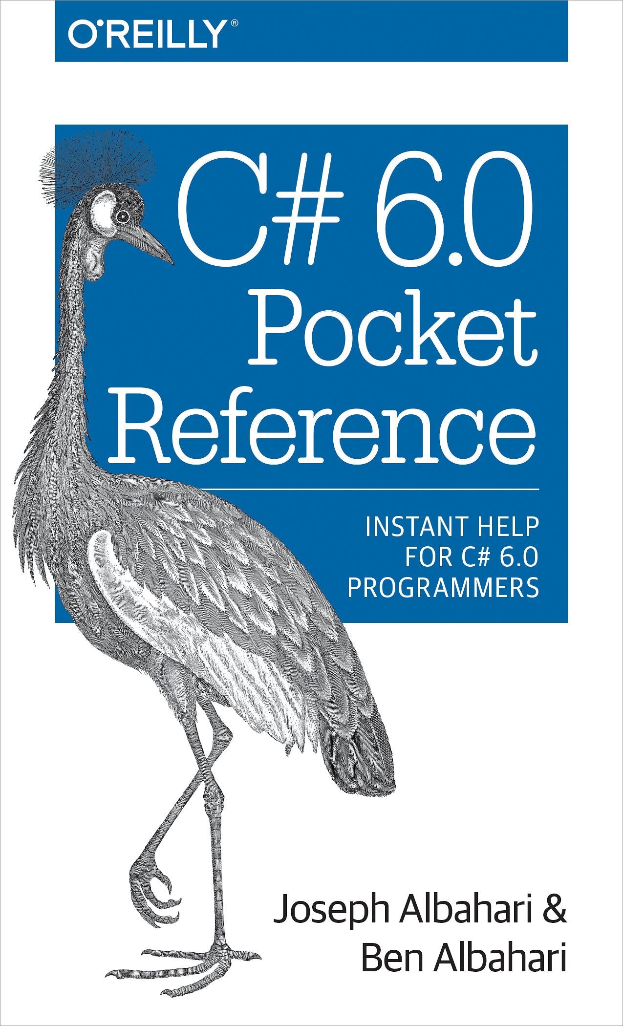 C# 6.0 Pocket Reference: Instant Help for C# 6.0 Programmers,Used