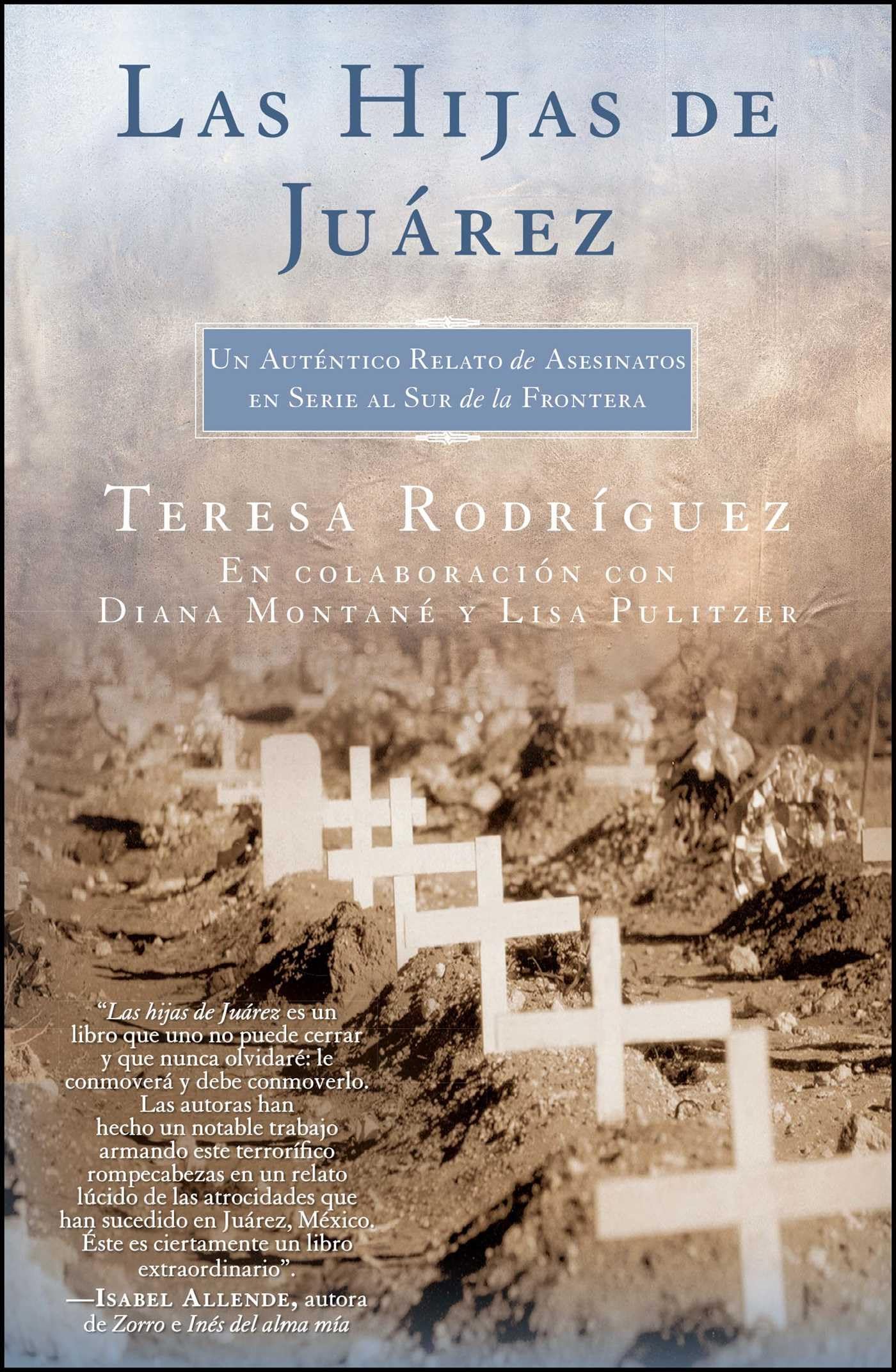 Las Hijas de Juarez (Daughters of Juarez): Un autntico relato de asesinatos en serie al sur de la frontera,Used