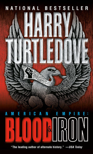 American Empire: Blood & Iron