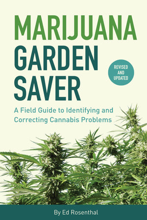 Marijuana Garden Saver: A Field Guide to Identifying and Correcting Cannabis Problems,Used