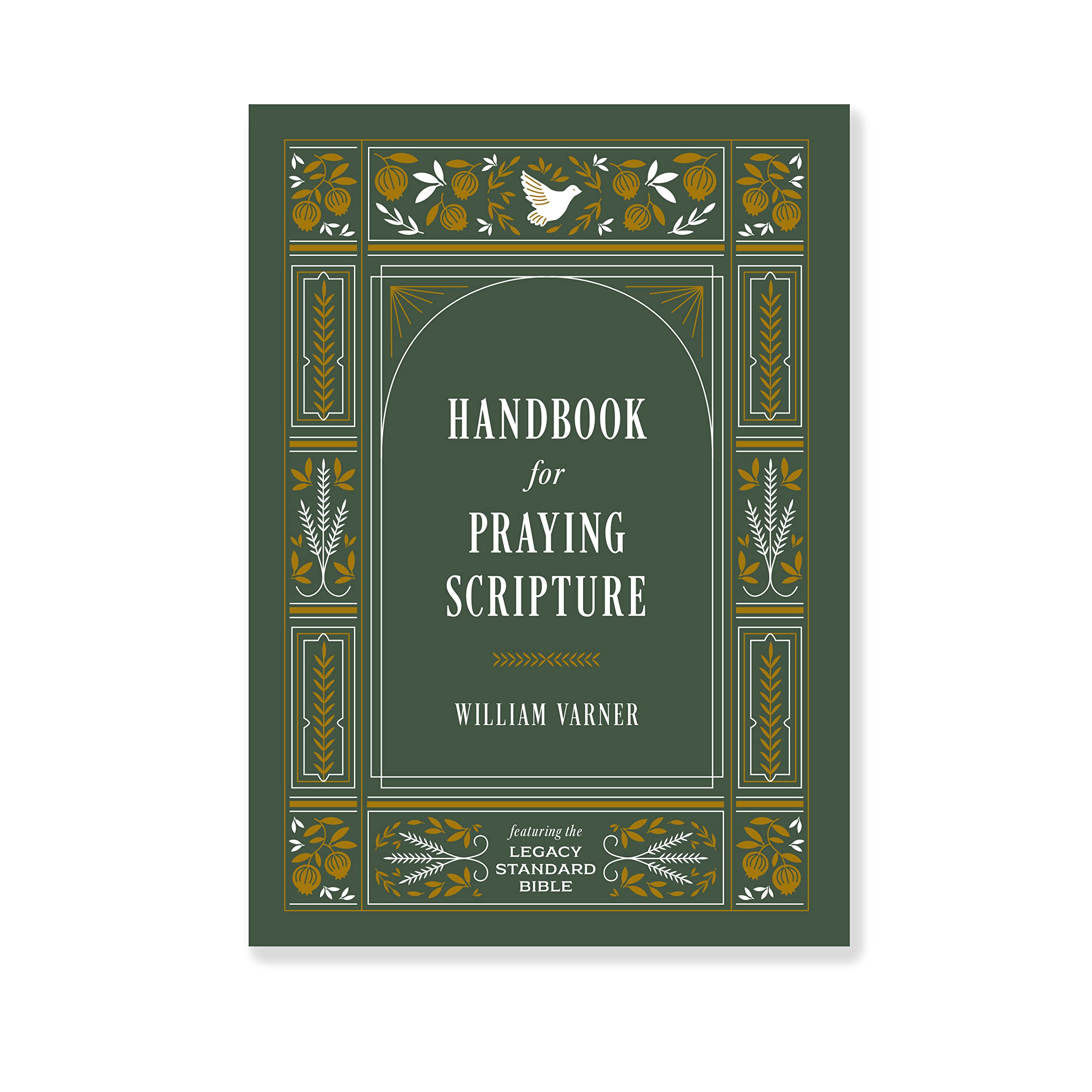 Handbook For Praying Scripture: Featuring The Legacy Standard Bible