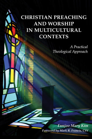 Christian Preaching And Worship In Multicultural Contexts: A Practical Theological Approach,Used