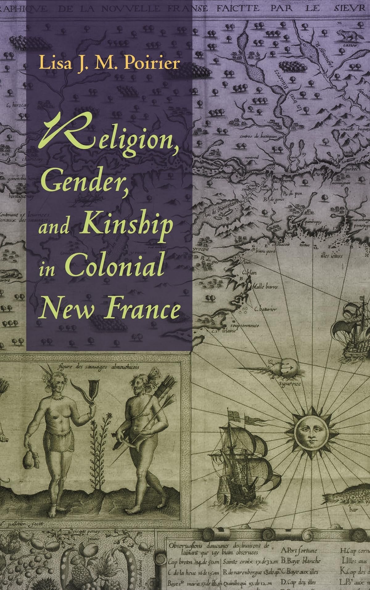Religion, Gender, And Kinship In Colonial New France,Used