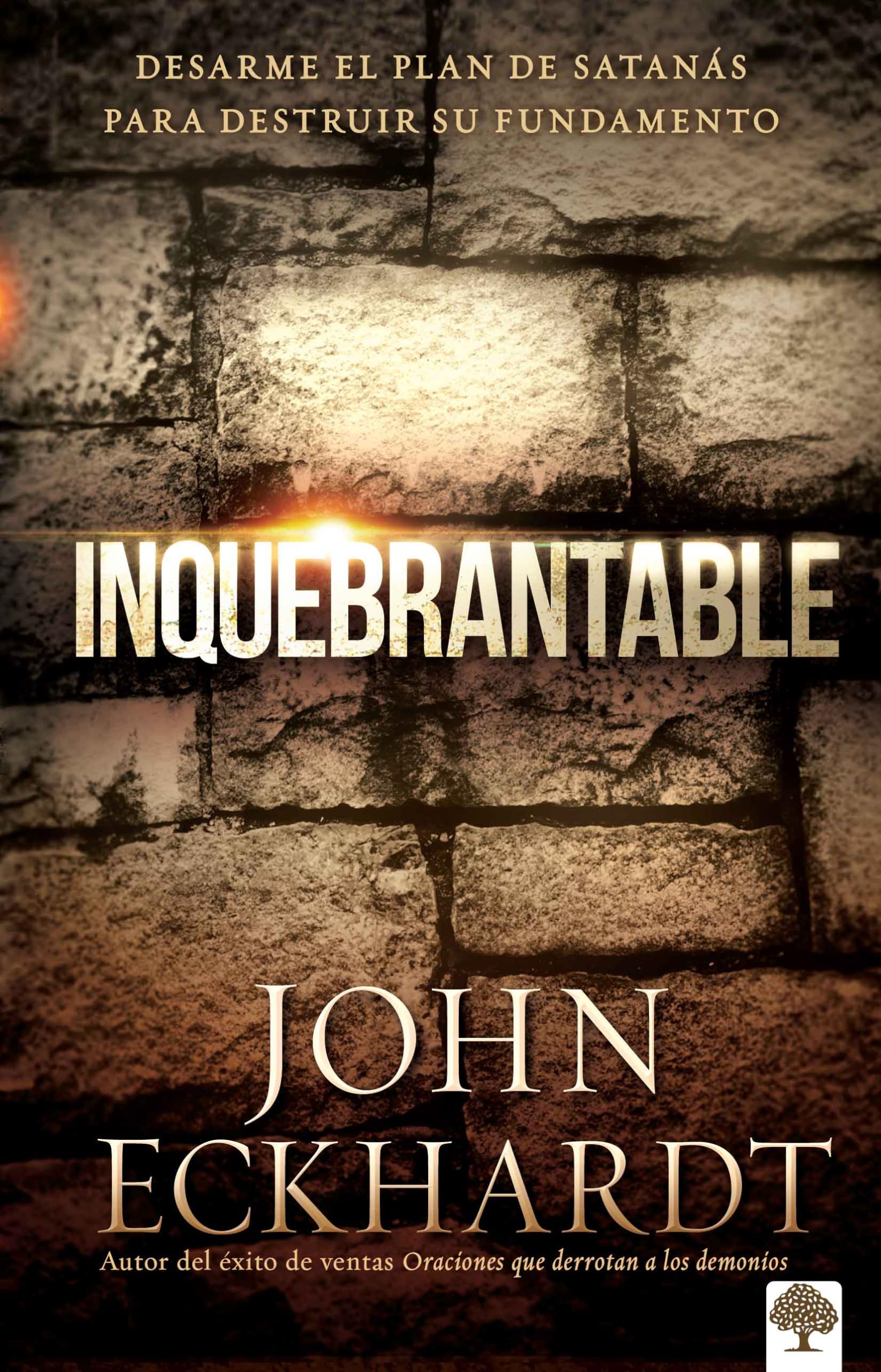 Inquebrantable: Desarme el plan de SatanAs para destruir su fundamento (Spanish Edition),Used