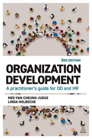 Organization Development: A Practitioner's Guide for OD and HR,New