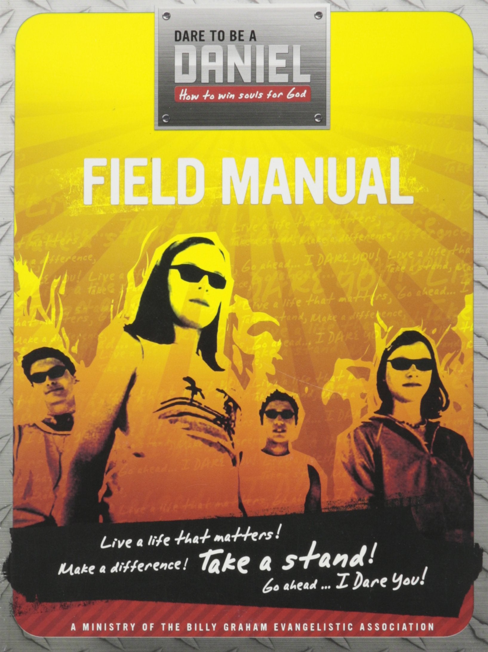 Dare to Be a Daniel :How to Win Souls for God ,(Field Manual),Used