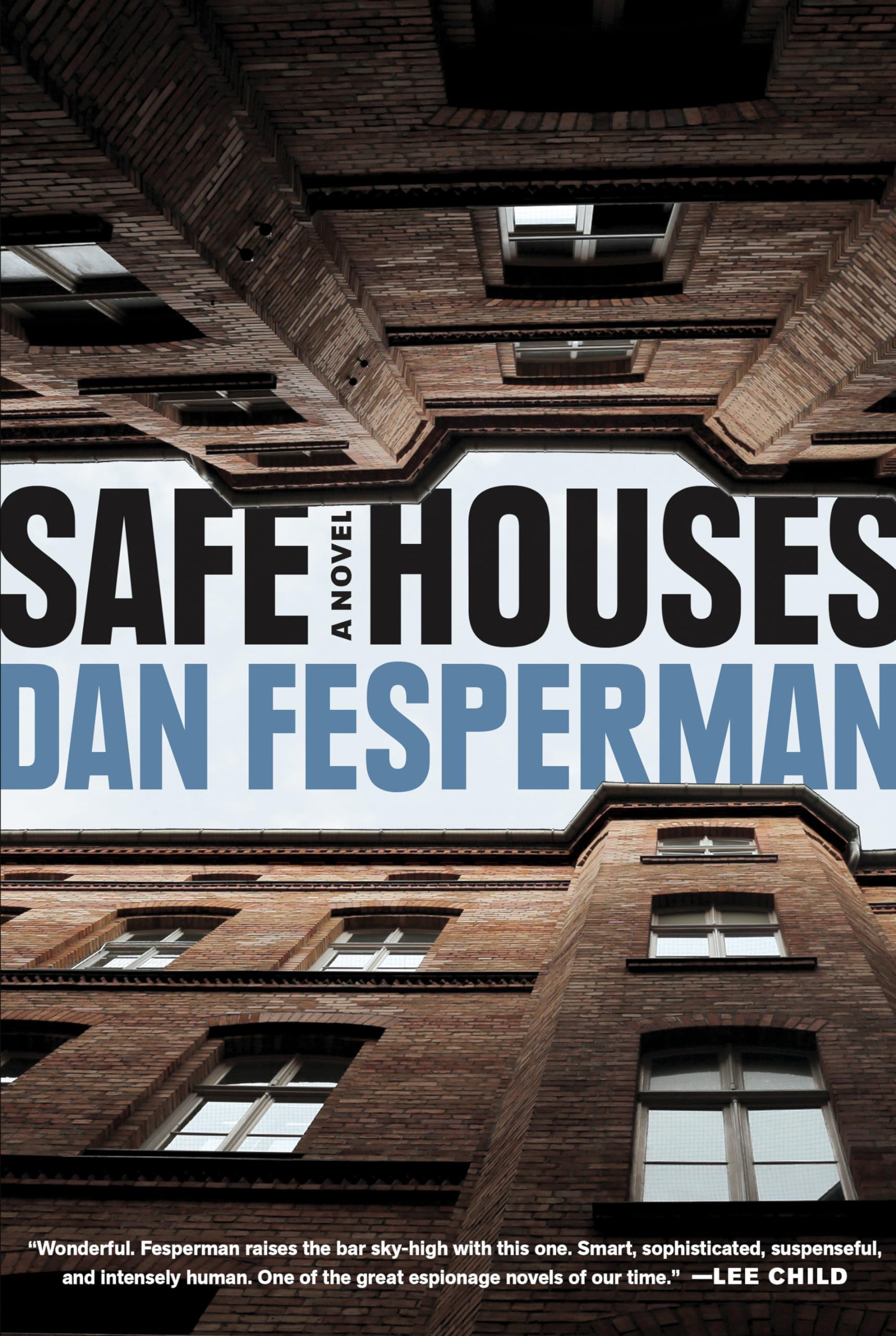 Safe Houses: A Novel-new,New