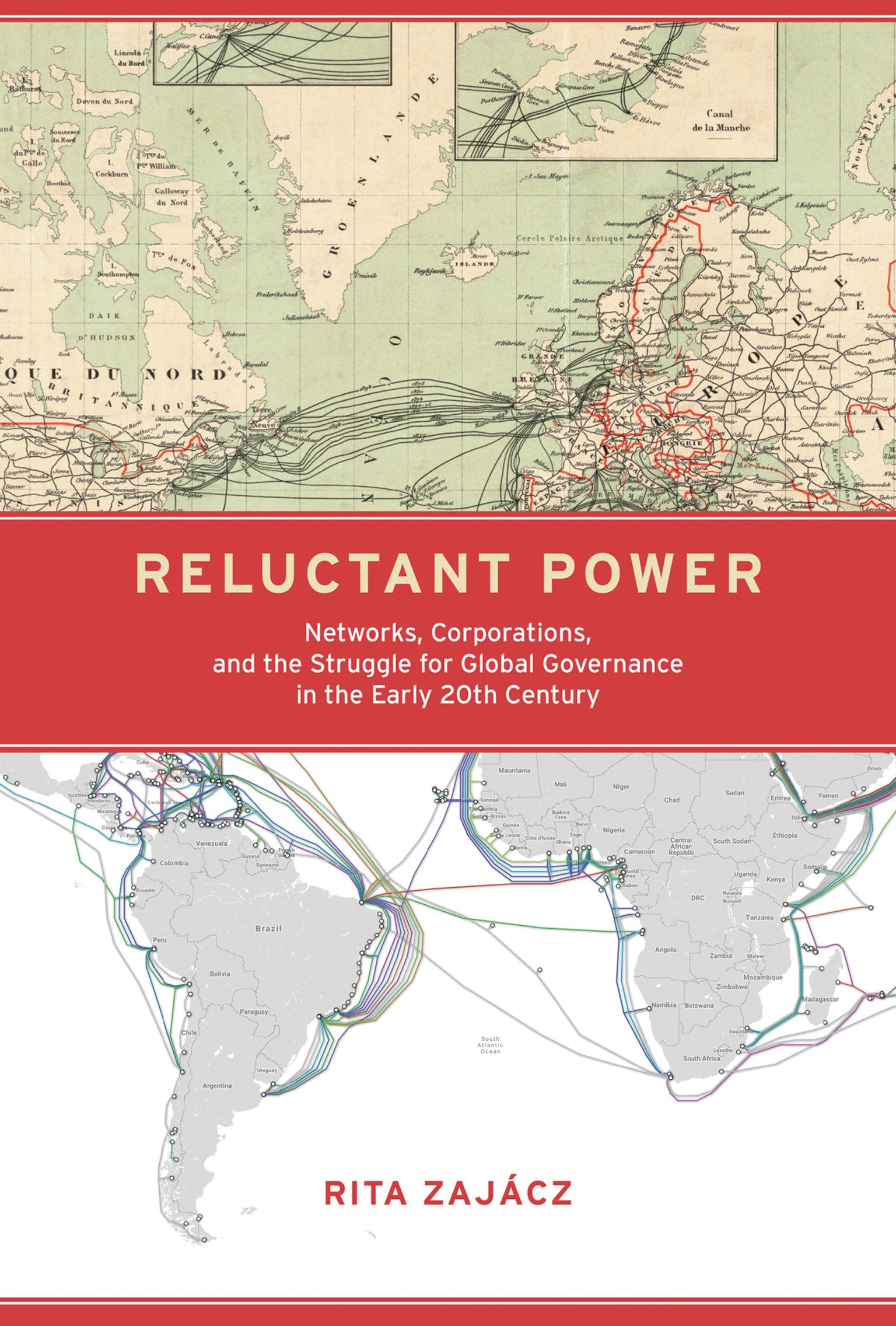 Reluctant Power: Networks, Corporations, and the Struggle for Global Governance in the Early 20th Century (Information Policy),New