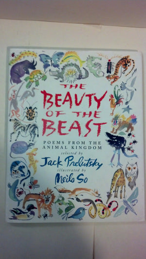 The Beauty Of The Beast: Poems From The Animal Kingdom,Used