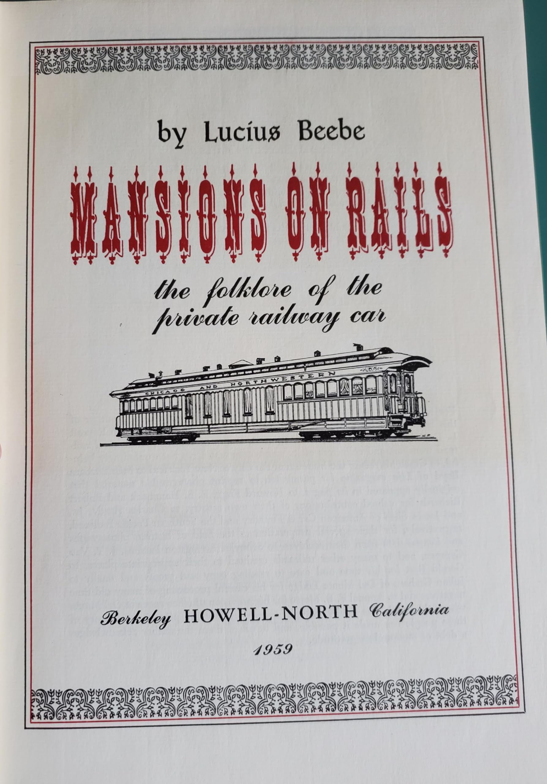 Mansions on Rails: The Folklore of The Private Railway Car,Used